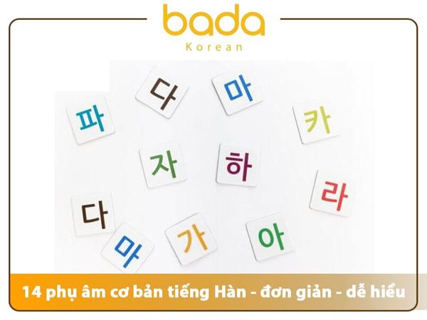 14 Phụ Âm Cơ Bản Tiếng Hàn – Bảng Chữ Cái Dành Cho Người Mới Học