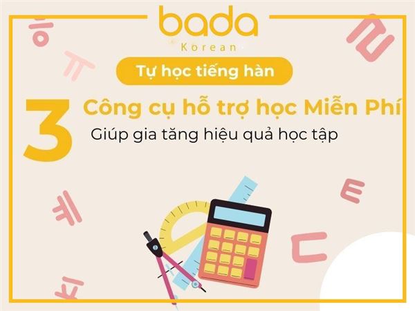 Tự học tiếng Hàn để thi TOPIK: Những công cụ miễn phí hữu ích