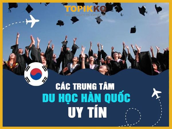 Các trung tâm du học Hàn Quốc uy tín