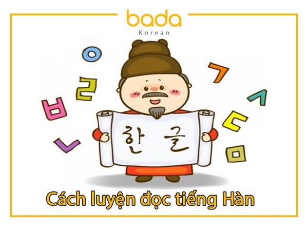 Cách luyện đọc tiếng hàn chính xác nhất hiện nay