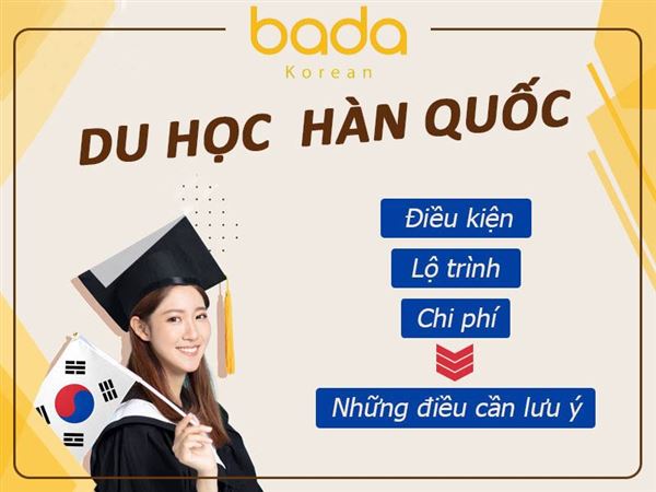 Du học Hàn Quốc năm 2025: Điều kiện, chi phí, ngành học mới nhất