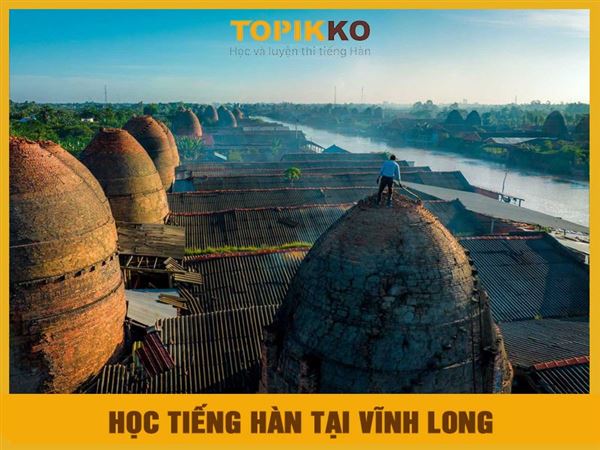 Trung tâm học tiếng Hàn tại Vĩnh Long