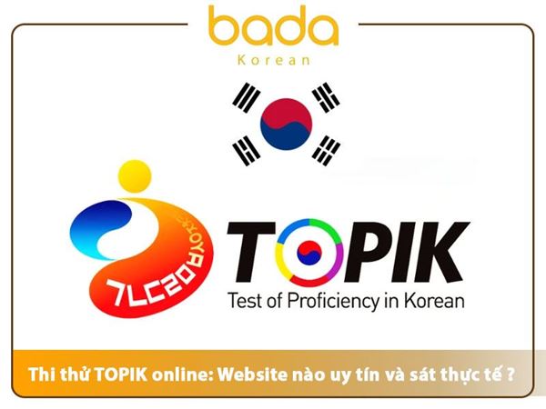 Thi thử TOPIK online: Website nào uy tín và sát thực tế nhất?