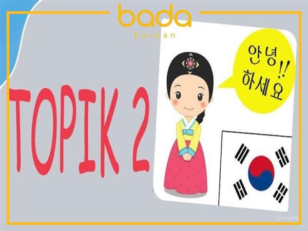 Kinh nghiệm đạt điểm cao trong kỳ thi TOPIK II